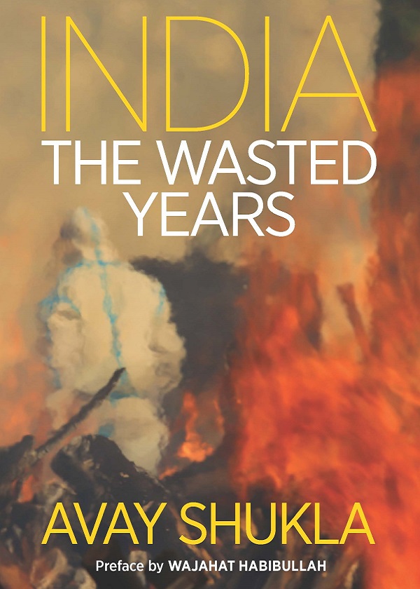 India: The Wasted Years